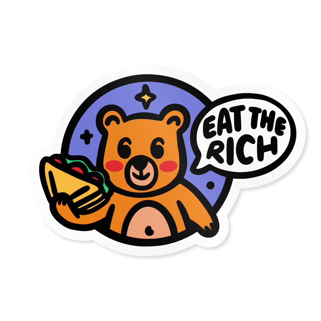 Eat The Rich (Teddy Bear Picnic) - Vinyl Sticker