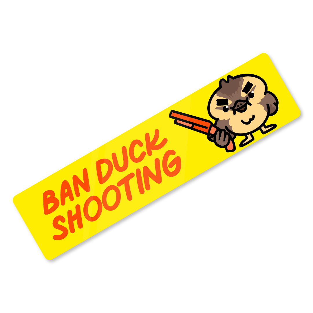 'Ban Duck Shooting' Bumper Sticker