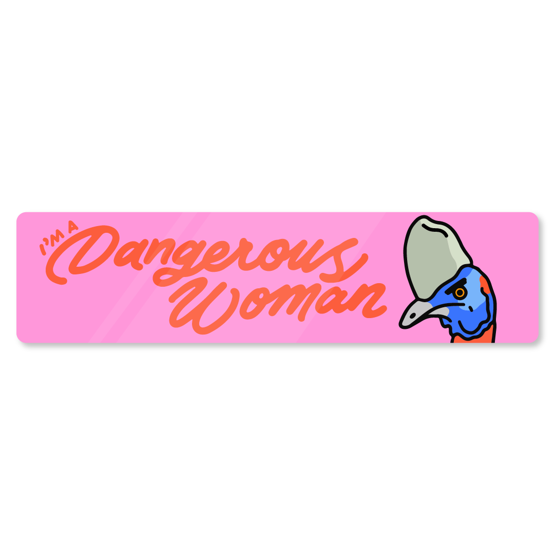 'Dangerous Woman' Ariana Cassowary Bumper Sticker