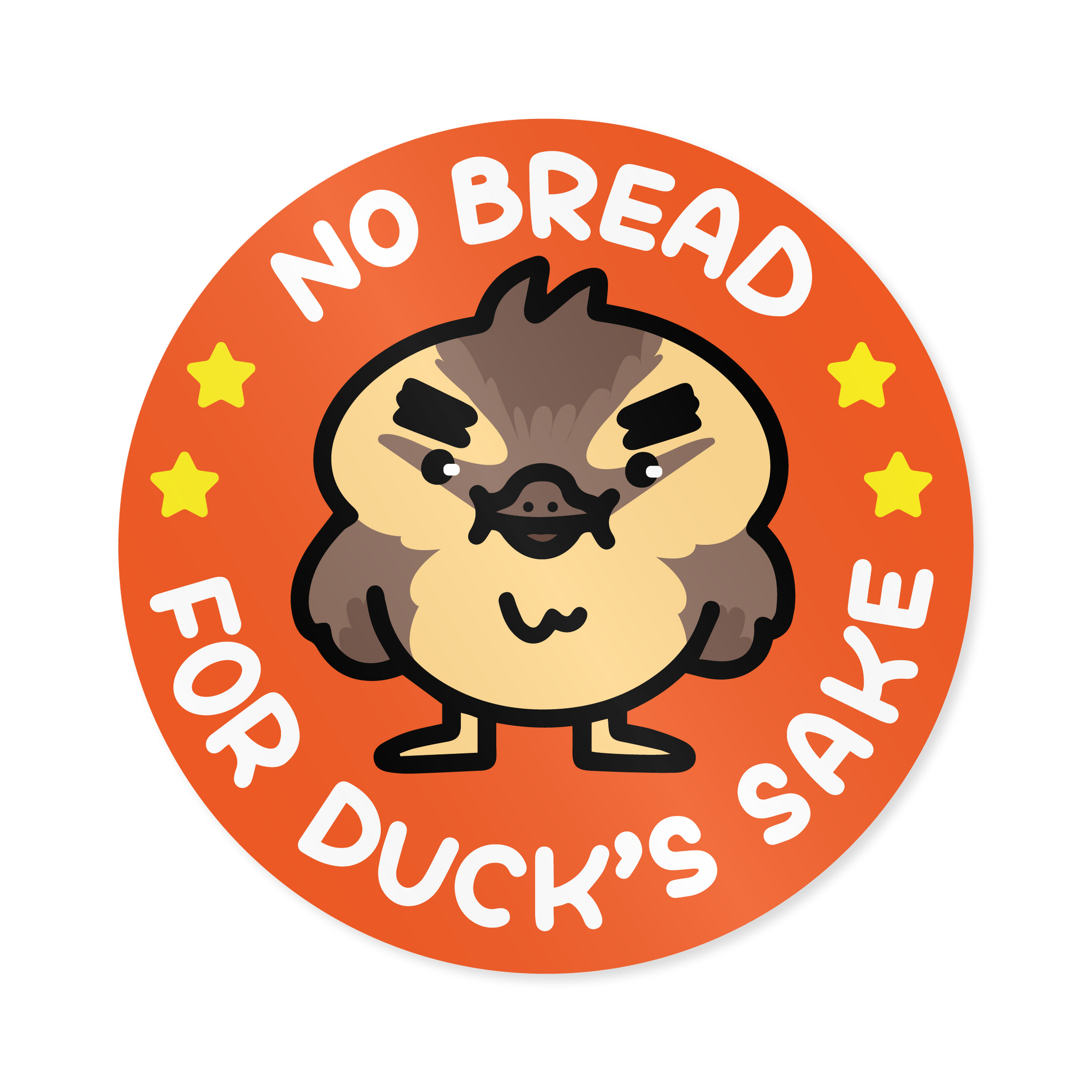 No Bread For Duck's Sake - Vinyl Sticker